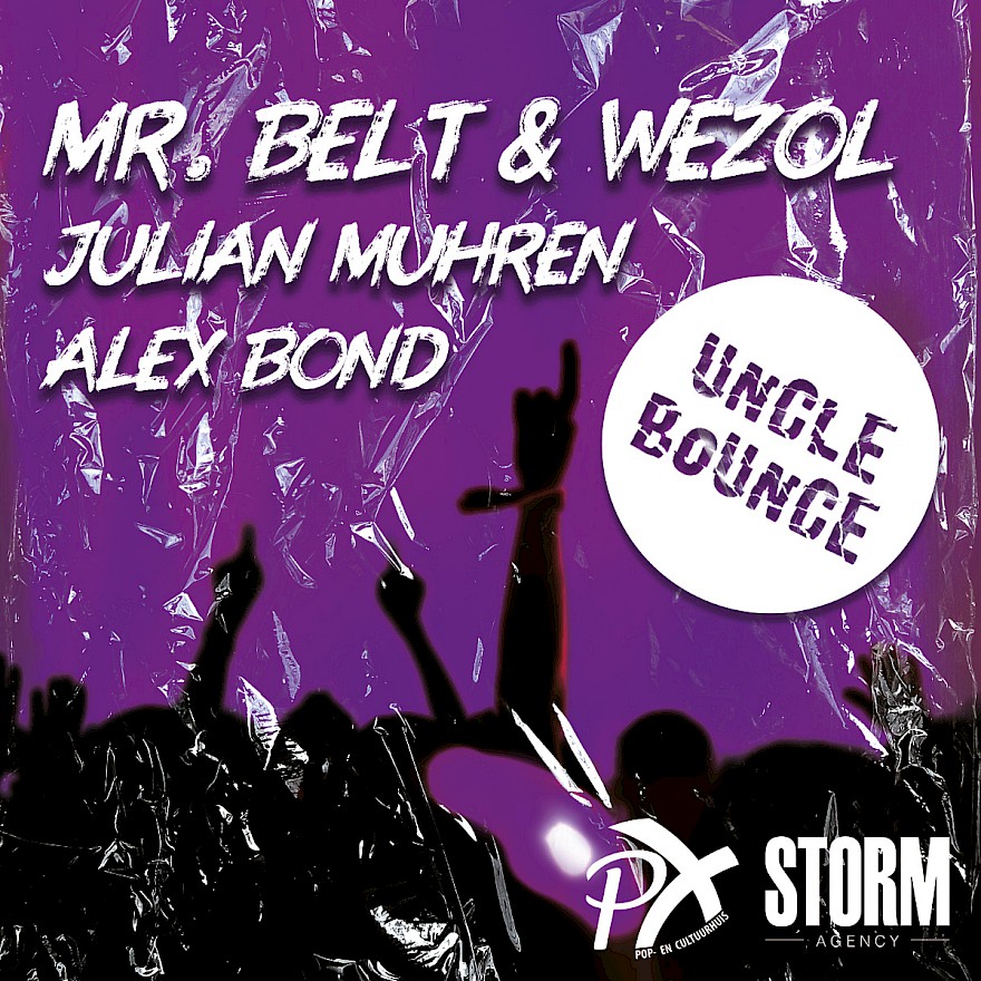 Uncle Bounce presents Mr. Belt & Wezol, Alex Bond, Julian Muhren