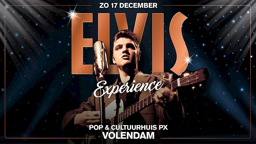 The Elvis Experience (Avondshow)