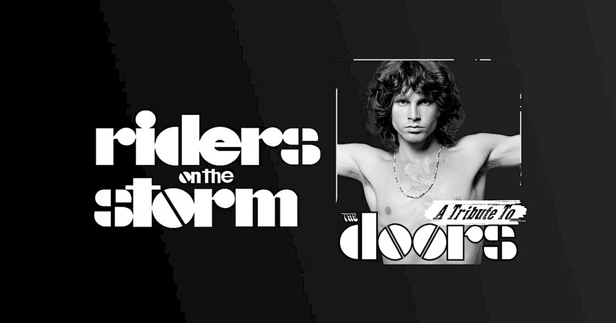 Riders On The Storm A Tribute To The Doors