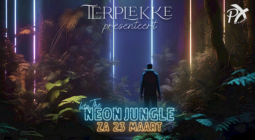 TERPLEKKE presenteert Into The Neon Jungle