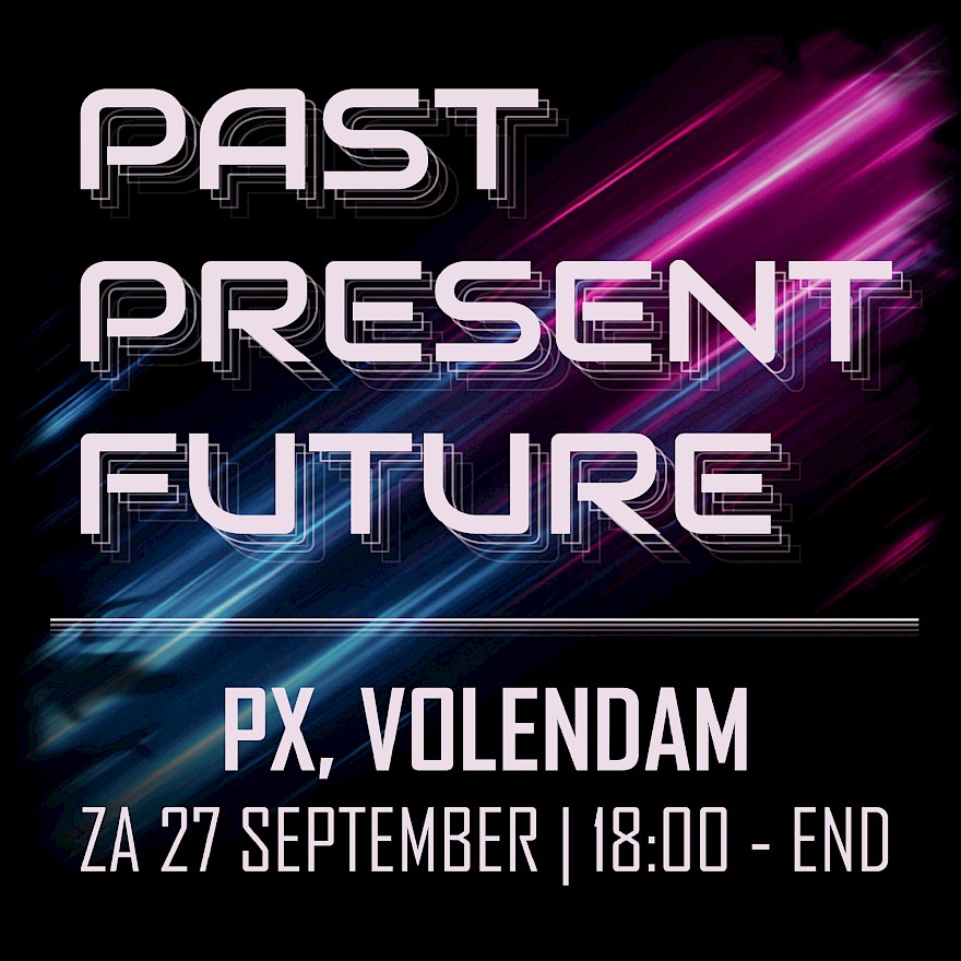 Past, Present, Future - techno & harddance