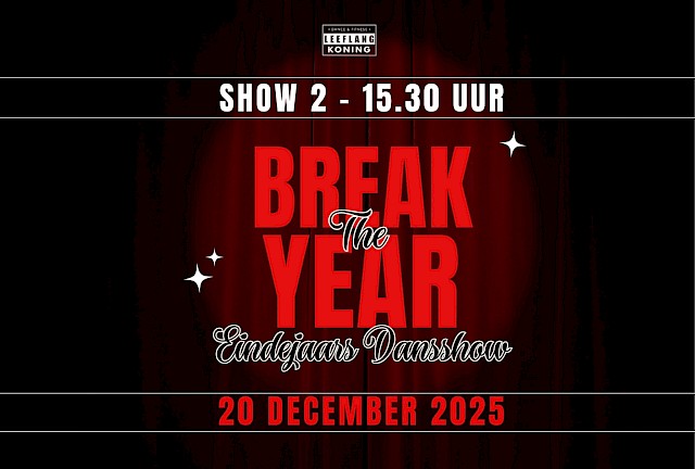 Break the Year Show 2 - Eindejaars Dansshow Leeflang-Koning