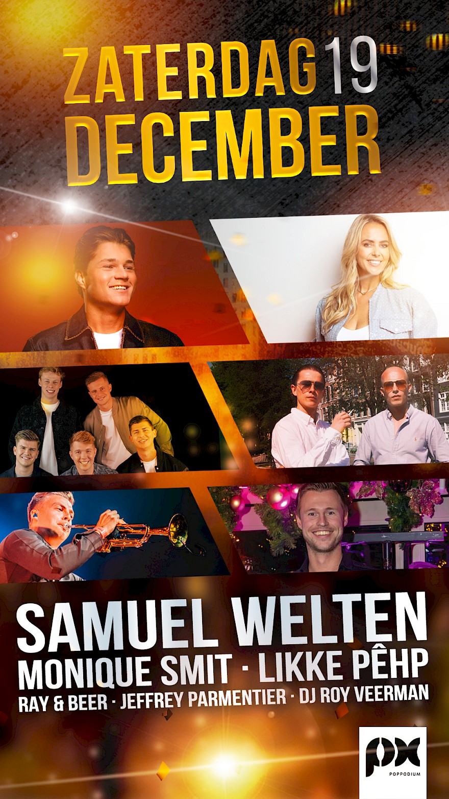 Samuel Welten, Monique Smit, Likke Pêhp, Ray & Beer, Jeffrey Parmentier en DJ Roy Veerman