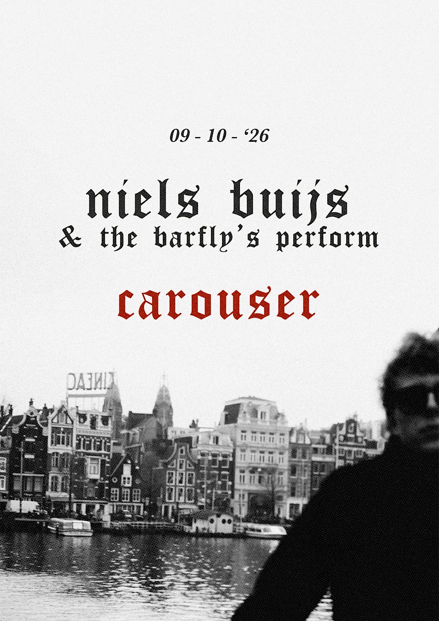 Niels Buijs & The Barfly's presenteren Carouser
